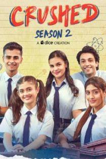Crushed Season 2 Web Series Review